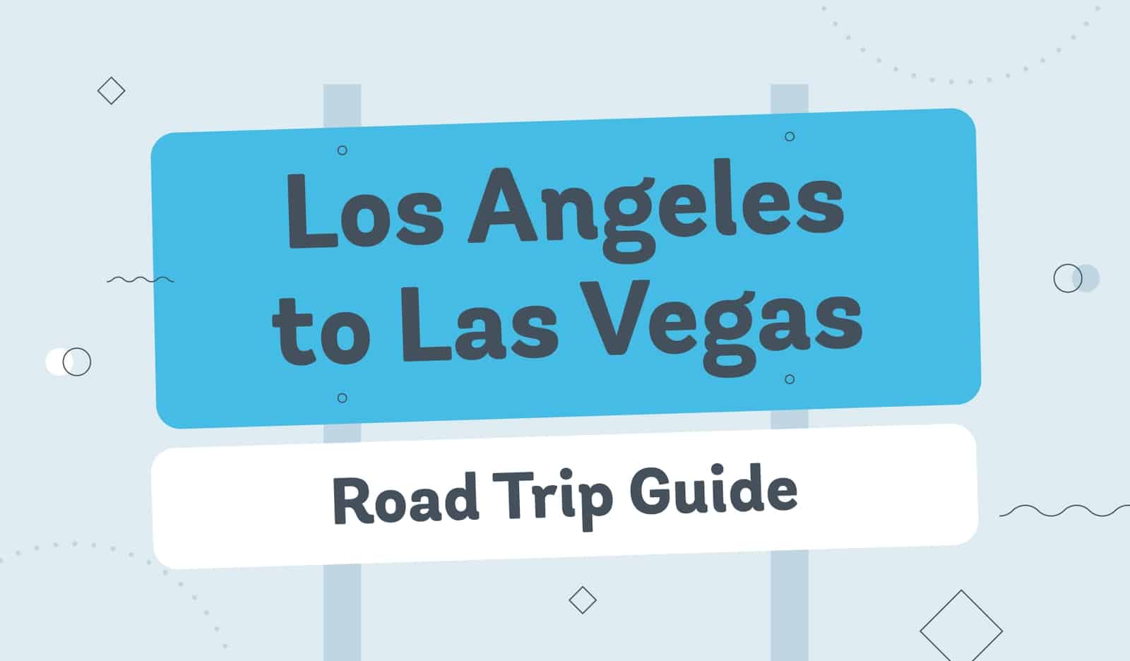 The Ultimate Los Angeles to Las Vegas Road Trip Guide Avail Car Sharing